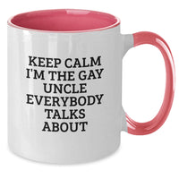 Load image into Gallery viewer, Funny Uncle Gifts, Keep Calm I&#39;m The Gay Uncle Everybody Talks About Two Tone Coffee Mugs, Birthday Unique Gifts for Men, Gifts from Family, Gifts for Uncle - Additional
