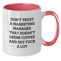 Load image into Gallery viewer, Funny Marketing Manager Gifts from Coworkers, Friends, or Family - Don&#39;t Trust A Marketing Manager That Doesn&#39;t Drink Coffee, Two Tone Coffee Mug for Marketing Manager Graduation Unique Gifts - Additional
