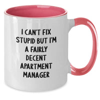 Load image into Gallery viewer, Funny Apartment Manager Gifts from Friends - I Can&#39;t Fix Stupid But I&#39;m A Fairly Decent Apartment Manager Two Tone Coffee Mug for Graduation - Additional
