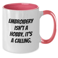 Load image into Gallery viewer, Embroidery Isn&#39;t A Hobby, It&#39;s A Calling! Funny Birthday Unique Gifts for Embroidery Lovers from Friends - Additional
