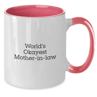 Load image into Gallery viewer, Funny Mom-in-law Gifts, World&#39;s Okayest Mom-in-law Two Tone Coffee Mug, Birthday Unique Gifts from Friends, Gifts for Mom-in-law, Men, Women, Family - Additional
