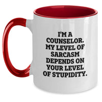 Load image into Gallery viewer, Funny Counselor Gifts from Friends, Christmas Unique Mugs for Men or Women - Two Tone Coffee Mug with &#39;I&#39;m A Counselor, My Level Of Sarcasm Depends On Your Level Of Stupidity&#39; - Main
