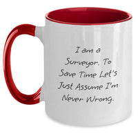 Load image into Gallery viewer, Surveyor Humor Funny Quote Gifts from Friends to Surveyor Men Christmas Unique Mugs - Two Tone Coffee Mug - Main
