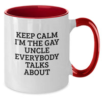 Load image into Gallery viewer, Funny Uncle Gifts, Keep Calm I&#39;m The Gay Uncle Everybody Talks About Two Tone Coffee Mugs, Birthday Unique Gifts for Men, Gifts from Family, Gifts for Uncle - Additional
