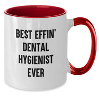 Load image into Gallery viewer, Funny Dental Hygienist Gifts - Unique Two Tone Coffee Mugs from Friends and Family - Best Effin&#39; Ever Quote - Additional
