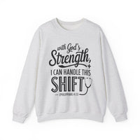 Load image into Gallery viewer, With God&#39;s Strength, I Can Handle This Shift (Philippians 4:13) Nurse Sweatshirt
