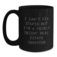 Load image into Gallery viewer, Funny Real Estate Investor Gifts from Men, Gifts for Real Estate Investors, Black Coffee Mug with Inspirational Quote - Birthday Unique Gifts - Main
