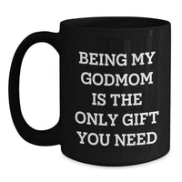 Load image into Gallery viewer, Godmom Christmas Unique Gift Ideas Funny Black Coffee Mug for Her, 11oz or 15oz Gifts from Family, Friends - Main
