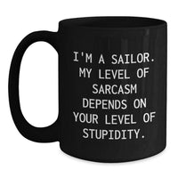 Load image into Gallery viewer, Funny Sailor Gifts for Men from Friends Family, Unique Black Coffee Mug for Sailor, Merry Christmas Unique Gifts for Men - Main
