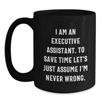 Load image into Gallery viewer, Funny Executive Assistant Black Coffee Mug Gifts from Friends, Christmas Unique Gifts for Executive Assistants - Main
