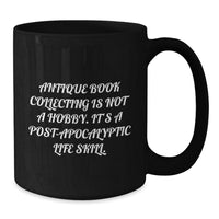 Load image into Gallery viewer, Antique Book Collecting Funny Gifts from Friends, Cozy Black Coffee Mug, Perfect for Family Bookworms and Christmas Unique Gifts for Women - Additional
