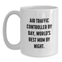 Load image into Gallery viewer, Air Traffic Controller Funny Mugs Gifts from Mom, Unique White Coffee Mug for Air Traffic Controller Graduation - Main
