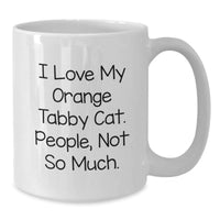 Load image into Gallery viewer, I Love My Orange Tabby Cat Funny Gifts from Men to Friends for Birthday Unique White Coffee Mug, Orange Tabby Cat Enthusiasts Gifts for Orange Tabby Cat Lovers - Additional

