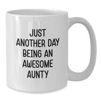 Load image into Gallery viewer, Aunty Awesome Coffee Mug, Gifts from Friends, Family, and Coworkers for Aunty&#39;s Birthday, Funny Quote, White Ceramic Mug, 11oz or 15oz Capacity, Microwave and Dishwasher Safe - Additional
