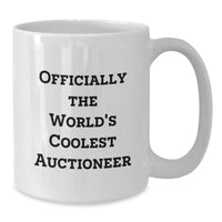 Load image into Gallery viewer, Auctioneer Humor White Coffee Mug Gifts for Men from Friends, Officially The World&#39;s Coolest Auctioneer, Unique Christmas Unique Gifts for Auctioneer - Additional
