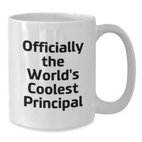 Load image into Gallery viewer, Funny Principal Gifts from Friends, Officially The World&#39;s Coolest Principal White Coffee Mug, Christmas Unique Gifts for Men - Additional
