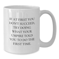 Load image into Gallery viewer, Umpire White Coffee Mug Gifts from Friends Unique Funny Christmas Memorable Presents for Umpire Enthusiasts - Additional
