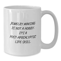 Load image into Gallery viewer, Funny Jewelry Making Gift for Men, White Coffee Mug, Perfect for Jewelry Making Enthusiasts, Christmas Unique Gifts from Friends to Family - Additional
