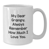 Load image into Gallery viewer, Grampy White Coffee Mug, Funny Quote Gifts from Family for Grampy, Christmas Unique Mugs for Men, Women, Friends - Additional
