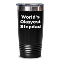 Load image into Gallery viewer, Funny Stepdad Gifts from Family, Unique for Okayest Stepdad on Graduation, World&#39;s Okayest Stepdad Tumbler for Men - Main
