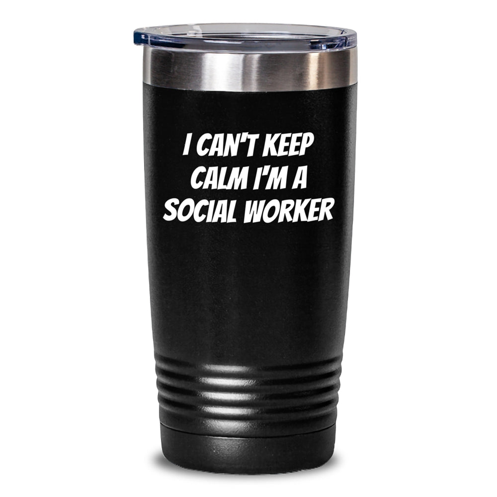 Funny Social Worker Gifts - I Can't Keep Calm I'm A Social Worker Tumbler, Birthday Unique Gift for Social Worker, 20oz or 30oz Vacuum Insulated Tumbler from Friends, Coworkers, Family - Main
