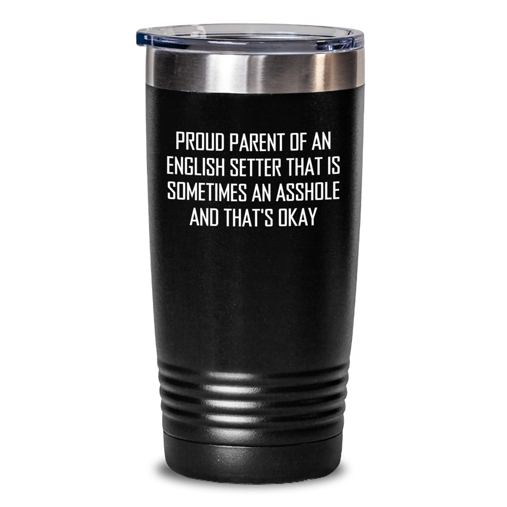 English Setter Dog Tumbler, Proud Parent Quote, Funny Gift for Men or Women, Graduation Unique Gifts from Family or Friends - Main