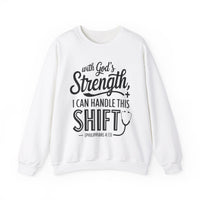 Load image into Gallery viewer, With God&#39;s Strength, I Can Handle This Shift (Philippians 4:13) Nurse Sweatshirt
