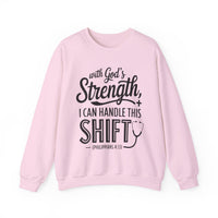 Load image into Gallery viewer, With God&#39;s Strength, I Can Handle This Shift (Philippians 4:13) Nurse Sweatshirt
