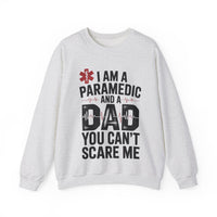 Load image into Gallery viewer, Paramedic Dad You Can&#39;t Scare Me Sweatshirt
