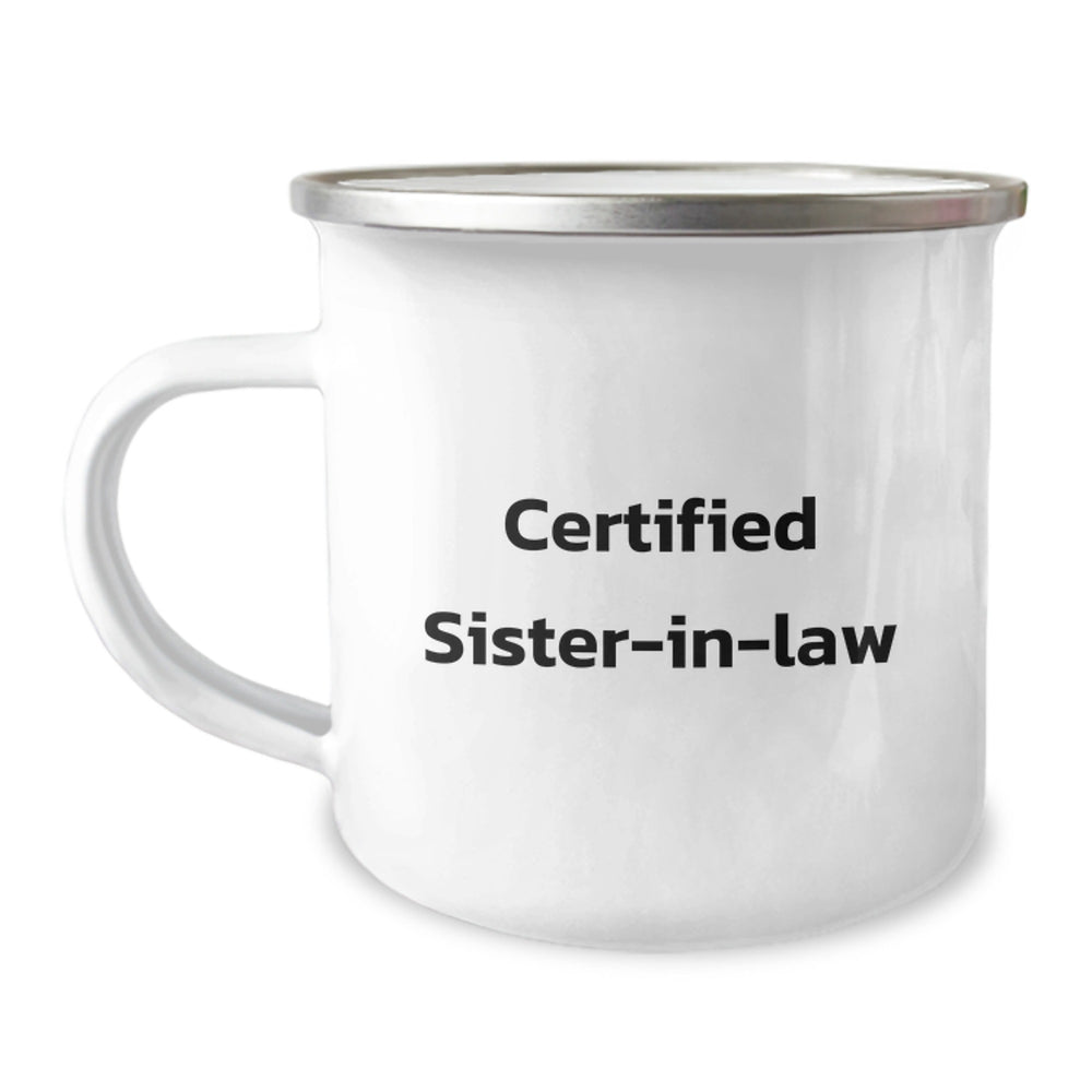 Funny Sister-in-law Gifts from Men - Birthday Unique Gifts for Sister-in-law - Camping Mug with 'Certified Sister-in-law' Quote, 12 oz Stainless Steel with Enamel Finish - Image 1
