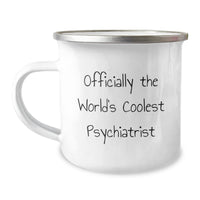 Load image into Gallery viewer, Gifts from Family Members for Psychiatrist - Funny &#39;Officially The World&#39;s Coolest Psychiatrist&#39; Camping Mug for Christmas Unique Gifts - Image 1
