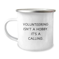 Load image into Gallery viewer, Volunteering Isn&#39;t A Hobby Gifts for Friends and Family - Funny Camping Mug, Birthday Unique Gifts from Men to Women, Inspirational Quote - Image 1
