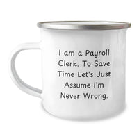 Load image into Gallery viewer, Funny Payroll Clerk Gifts for Men from Coworkers, Unique Camping Mug for Christmas Morning Motivation - Image 1

