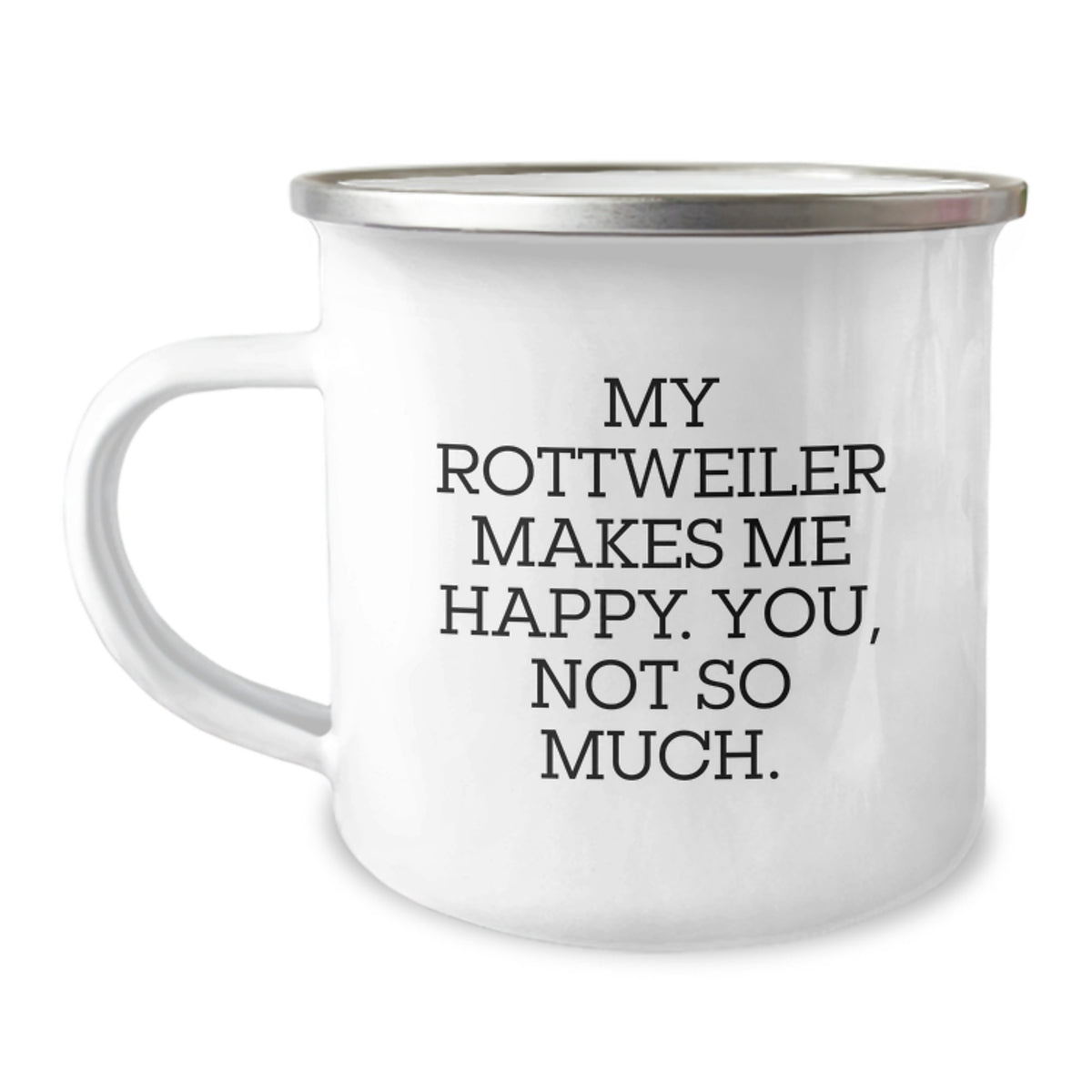 Rottweiler Dog Lover's Camping Mug, Funny Quote, Gifts from Friends, Birthday Unique Gifts for Rottweiler Dog Owners, Rottweiler Dog Gifts, Camping Mug for Men, Women, Family - Image 1