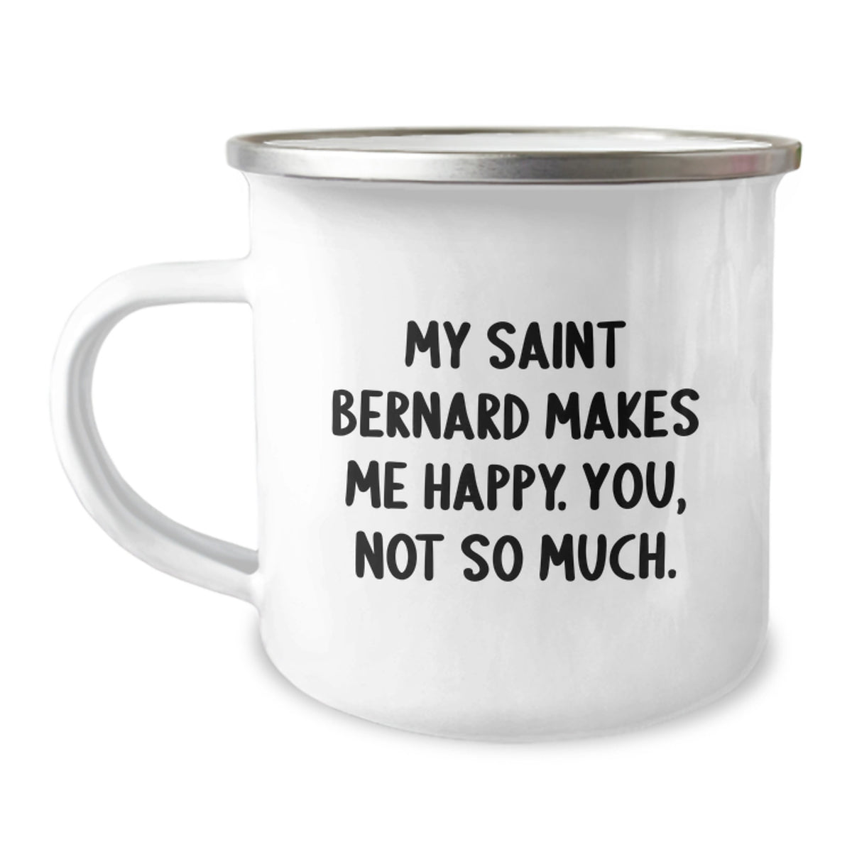 Funny Saint Bernard Dog Gifts for Men from Friends, Saint Bernard Dog Lover's Birthday Unique Gifts, Camping Mug Saint Bernard Dog Quote - Image 1