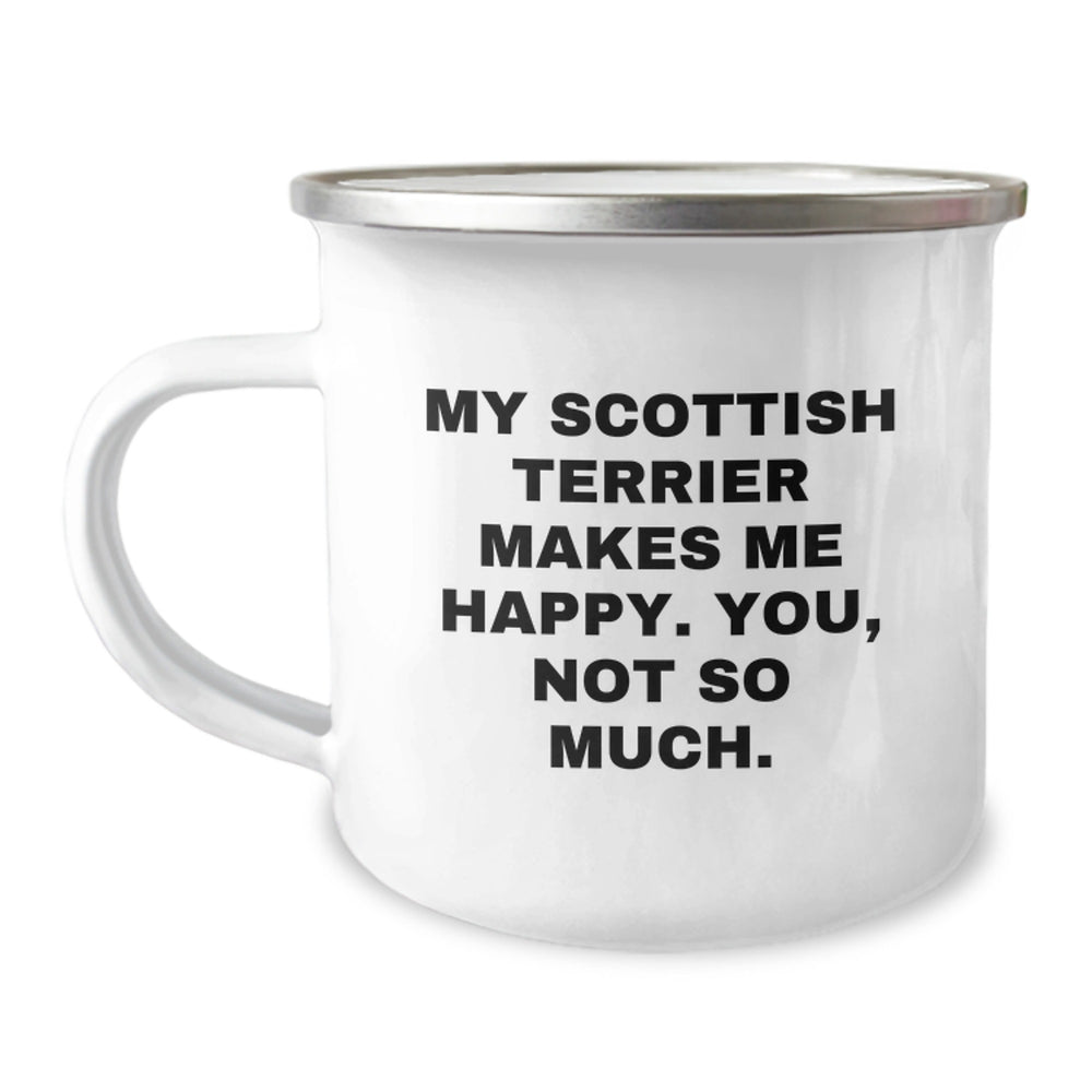 Funny Scottish Terrier Dog Gifts, Camping Mug for Scottish Terrier Lovers, Gifts from Friends for Scottish Terrier Dog Owners, Makes Me Happy You Not So Much - Image 1