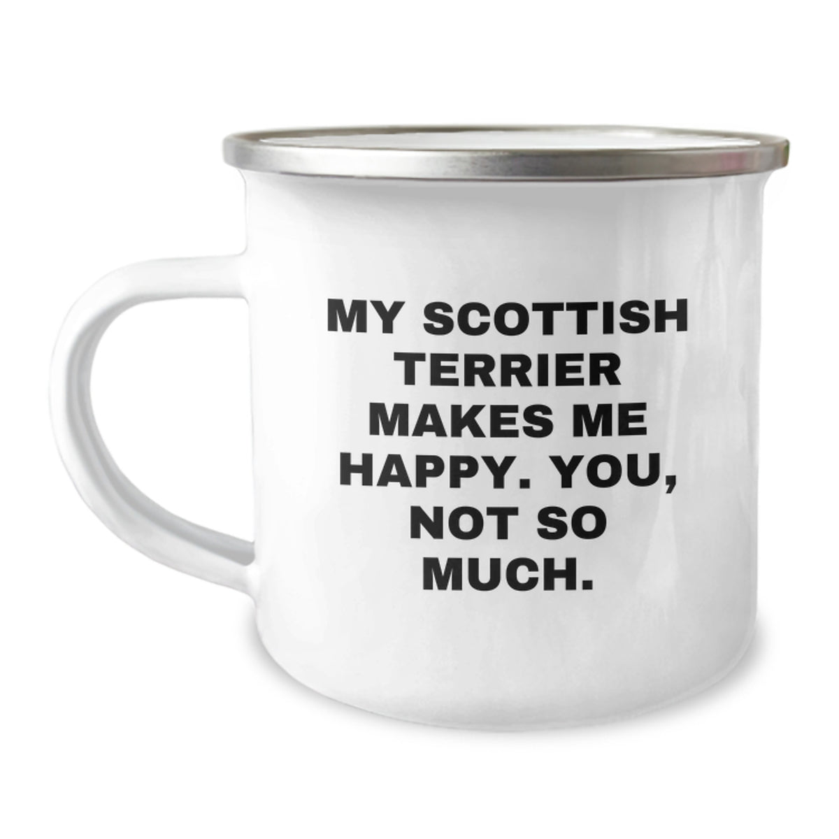 Funny Scottish Terrier Dog Gifts, Camping Mug for Scottish Terrier Lovers, Gifts from Friends for Scottish Terrier Dog Owners, Makes Me Happy You Not So Much - Image 1