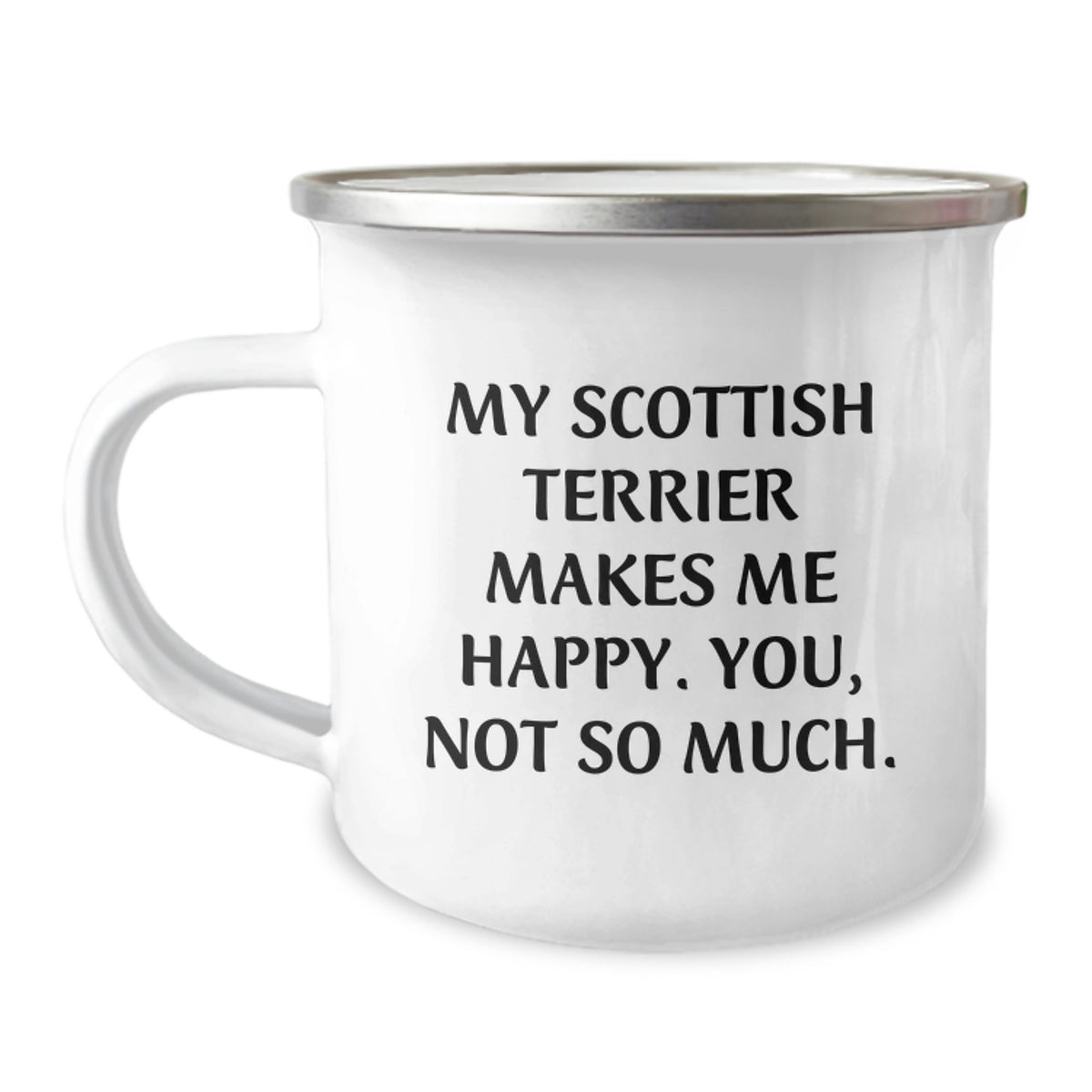 Funny Scottish Terrier Dog Gifts for Men from Family - 'My Scottish Terrier Makes Me Happy. You, Not So Much.' Scottish Terrier Dog Lover Birthday Unique Gifts - Image 1