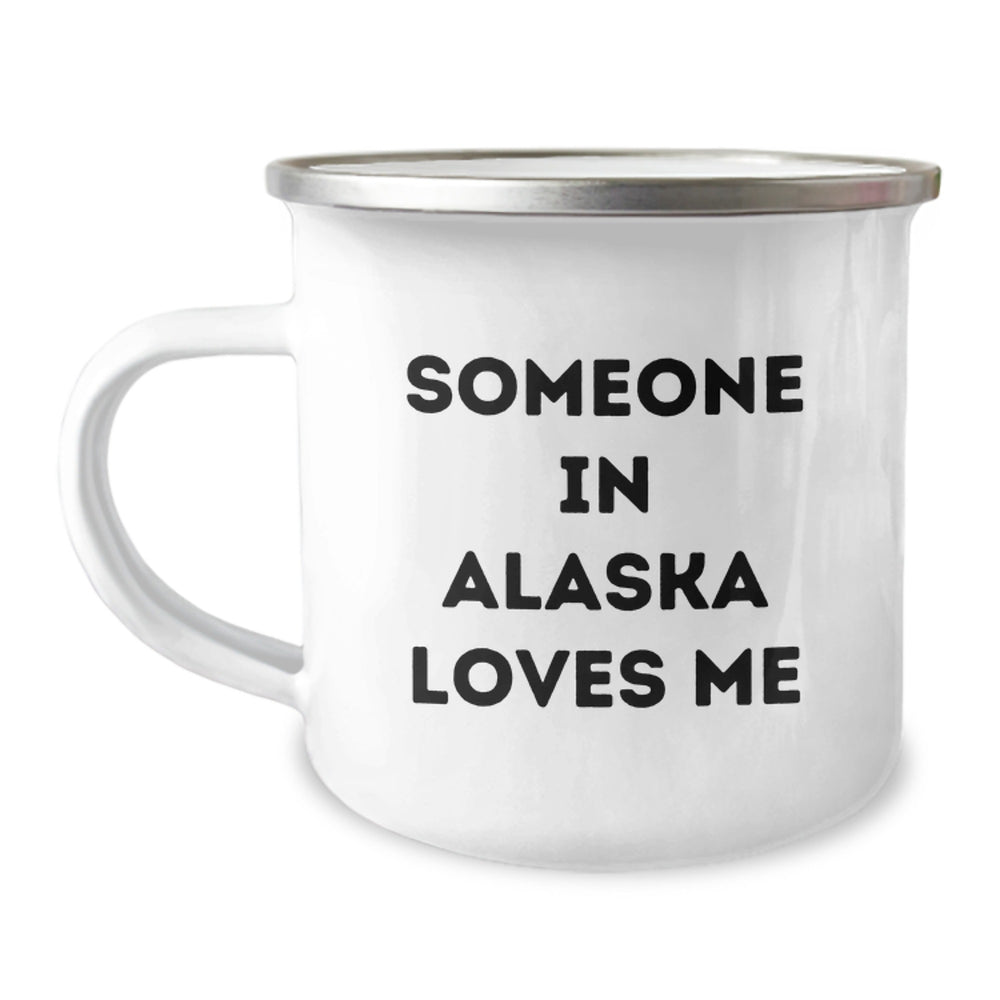 Someone in Alaska Loves Me Funny Camping Mug Gifts for Alaska Lovers Birthday Unique Presents from Friends Family - Image 1