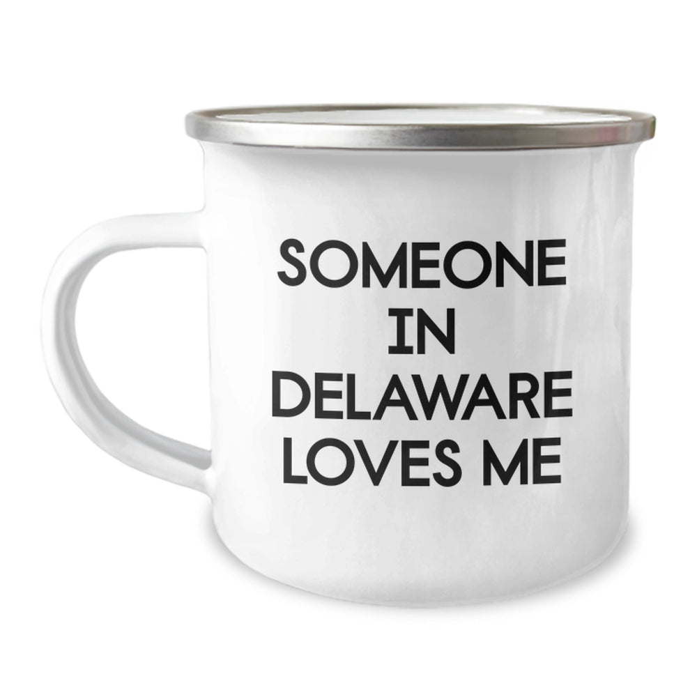 Delaware Lovers' Funny Gifts from Friends and Family for Birthday - Someone in Delaware Loves Me Camping Mug - Image 1