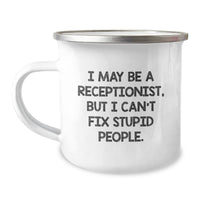 Load image into Gallery viewer, Funny Receptionist Gifts for Coworkers - &#39;I May Be A Receptionist, But...&#39; Camping Mug for Birthday - Image 1
