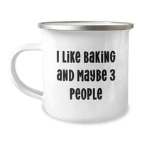 Load image into Gallery viewer, Baking Lovers Birthday Unique Gift Ideas I Like Baking And Maybe 3 Friends Funny Quote Camping Mug Gifts from Family to Friends - Image 1
