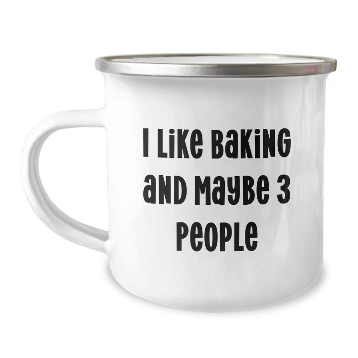 Baking Lovers Birthday Unique Gift Ideas I Like Baking And Maybe 3 Friends Funny Quote Camping Mug Gifts from Family to Friends - Image 1