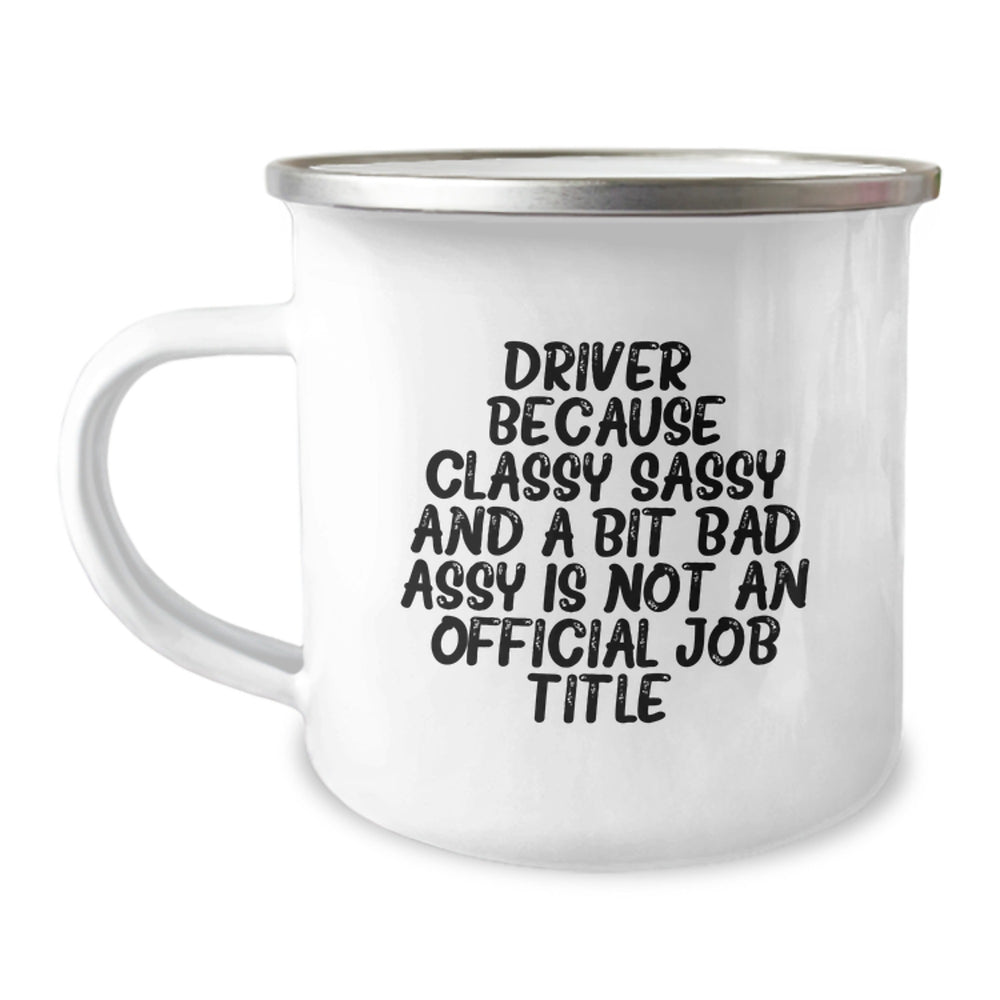 Funny Driver Gifts for Him, Camping Mug with Sassy Quote, Perfect Christmas Memorable Presents for Drivers - Image 1
