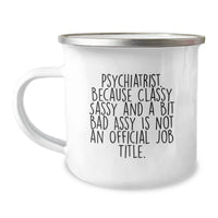 Load image into Gallery viewer, Funny Gifts from Men to Friends - Psychiatrist Camping Mug with Quote - Best Christmas Unique Gifts for Family and Coworkers - Image 1
