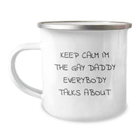 Load image into Gallery viewer, Daddy Camping Mug, Funny Quote, Keep Calm I&#39;m The Gay Daddy, Christmas Unique Gifts for Daddy from Friends - Image 1
