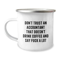 Load image into Gallery viewer, Funny Gifts for Accountant Friends - Don&#39;t Trust Accountants Without Coffee - Christmas Unique Mugs for Coworkers and Family - Image 1
