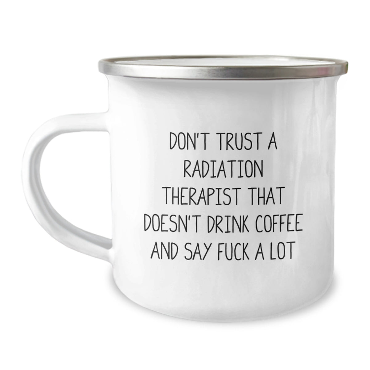Funny Radiation Therapist Gifts for Men, 'Don't Trust a Radiation Therapist That Doesn't Drink Coffee and Say F--k A Lot' Christmas Unique Gifts from Friends, Coworkers, and Family - Image 1