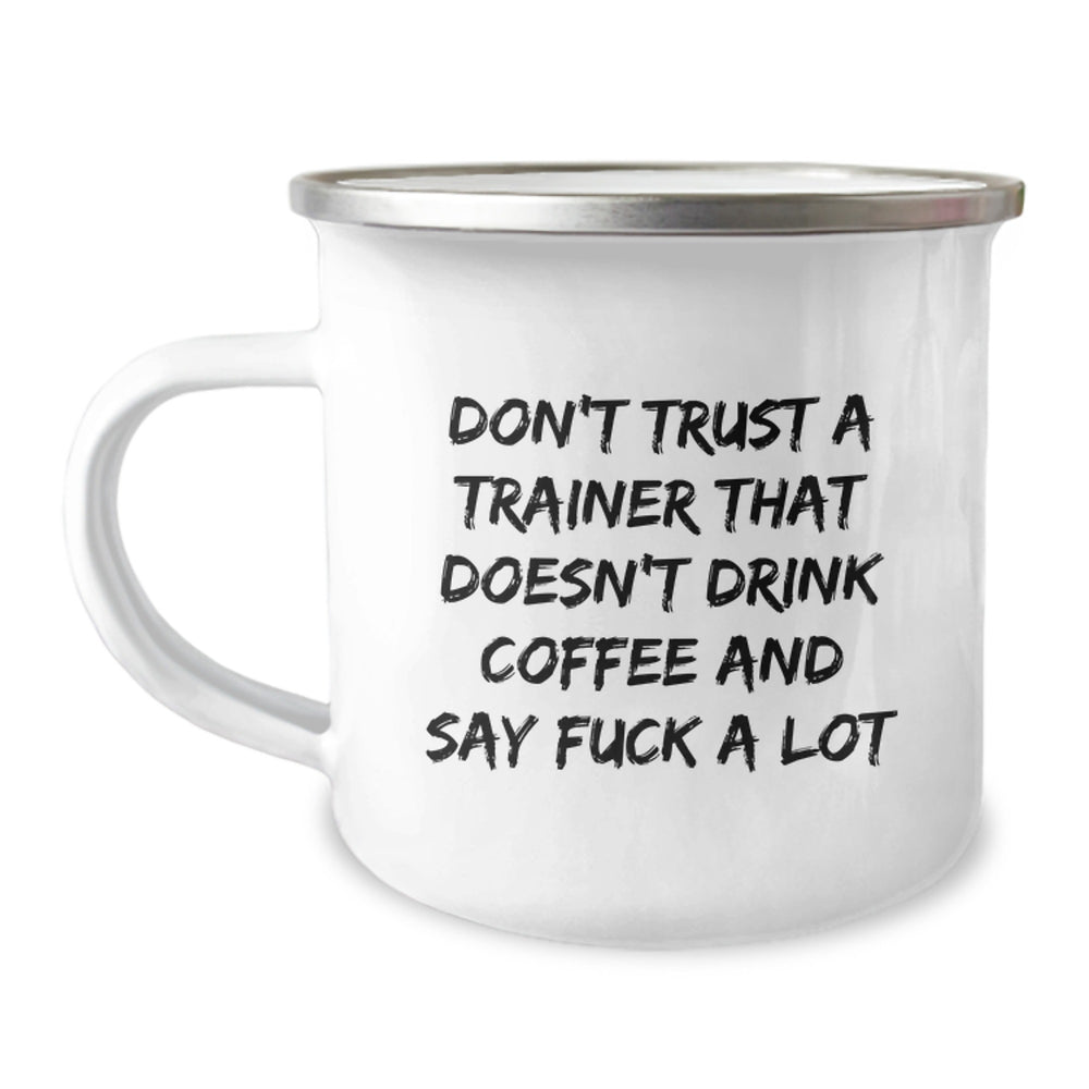 Trainer Gifts from Friends, Funny Camping Mug for Birthday, 'Don't Trust A Trainer That... - Image 1