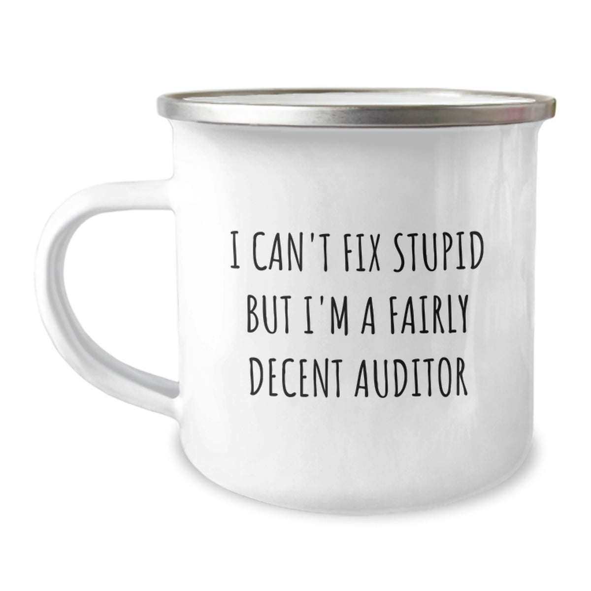 Funny Auditor Gifts for Men Christmas Unique Mugs from Friends - I Can't Fix Stupid But I'm A Fairly Decent Auditor - Image 1
